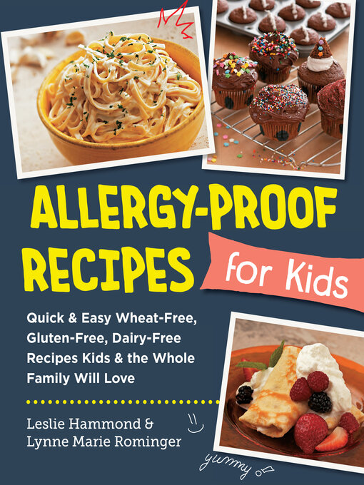 Title details for Allergy-Proof Recipes for Kids by Leslie Hammond - Available